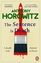 The Sentence is Death: A mind-bending murder mystery from the bestselling author of THE WORD IS MURDER