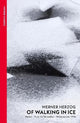 Of Walking In Ice: Munich - Paris: 23 November - 14 December, 1974