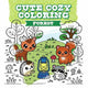 Cute Cozy Coloring: Forest
