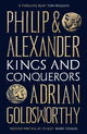 Philip and Alexander: Kings and Conquerors