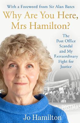 The Post Office Scandal and Me: My Extraordinary Fight for Justice - Winner of the 2025 Speakies Audiobook Award for Non-Fiction
