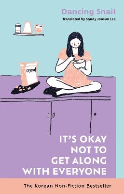 It's Okay Not to Get Along with Everyone: The Korean Non-Fiction Bestseller