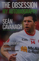 Sean Cavanagh: The Obsession: My Autobiography
