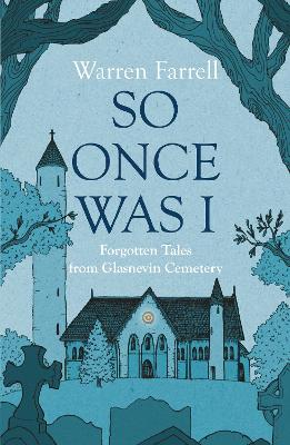 So Once Was I: Forgotten Tales from Glas