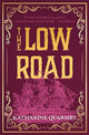 The Low Road