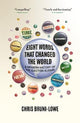 Eight Words That Changed The World: A Modern History of the Election Slogan