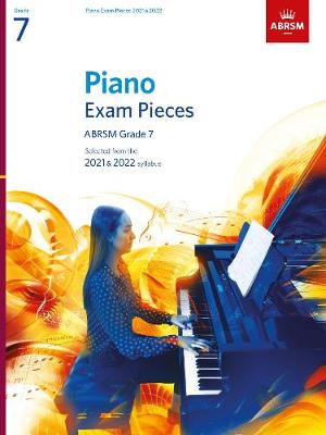 Piano Exam Pieces 2021 & 2022, ABRSM Grade 7: Selected from the 2021 & 2022 syllabus