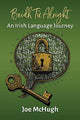 Beidh Tu Alright: An Irish Language Jour