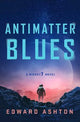 Antimatter Blues: The sequel to Mickey7, now major motion picture Mickey 17!