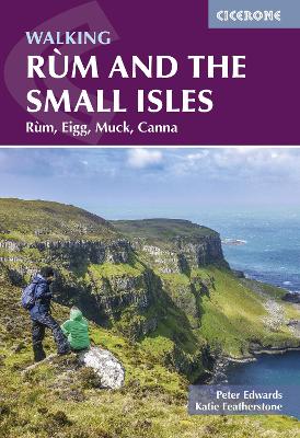 Walking Rum and the Small Isles: Rum, Eigg, Muck, Canna