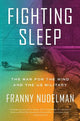 Fighting Sleep: The War for the Mind and the US Military