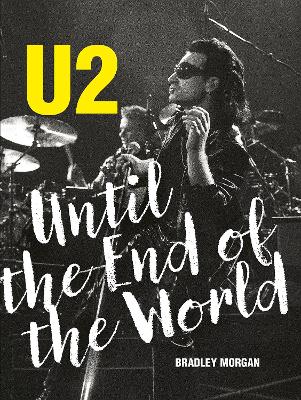 U2: Until the End of the World