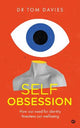 Self-Obsession: How our need for identity threatens our wellbeing