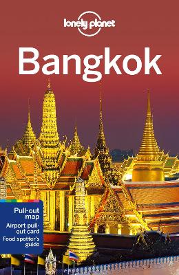 Lonely Planet Bangkok: Plan the Trip of a Lifetime | Detailed Itineraries & Maps | Insider Tips | Covers Banglamphu, Chinatown, Sukhumvit and more