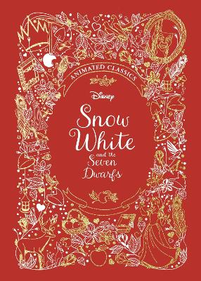 Snow White and the Seven Dwarfs (Disney Animated Classics): A deluxe gift book of the classic film - collect them all!
