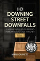 Downing Street Downfalls: The Misadventures of Britain's Prime Ministers Since Thatcher