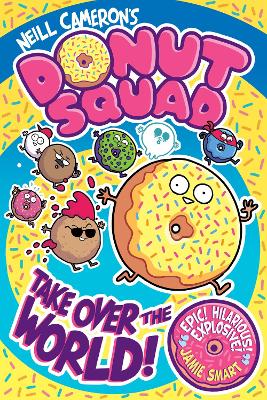 Donut Squad: Take Over the World! (a Pho