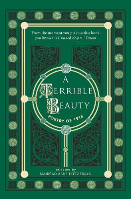 A Terrible Beauty : Poetry of 1916