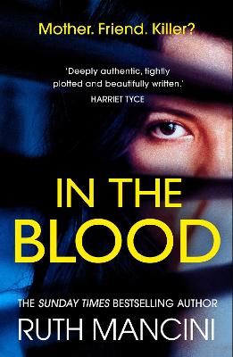 In the Blood: A gripping psychological thriller from the author of The Woman on the Ledge