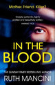 In the Blood: A gripping psychological thriller from the author of The Woman on the Ledge