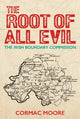 The Root of All Evil: The Irish Boundary