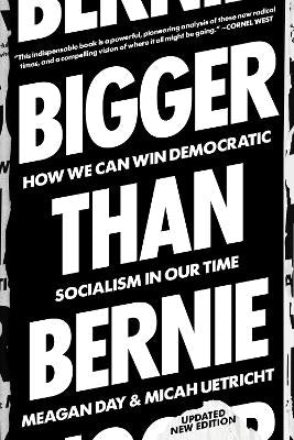 Bigger Than Bernie