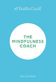 A Pocket Coach: The Mindfulness Coach