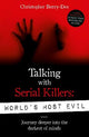 Talking With Serial Killers: World's Mos