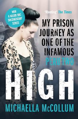 High: My Prison Journey as One of the In