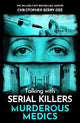 Talking with Serial Killers: Murderous M