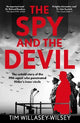 The Spy and the Devil: The untold story of the MI6 agent who penetrated Hitler's inner circle