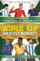 World Cup Greatest Moments (Ultimate Foo