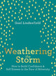 Weathering the Storm