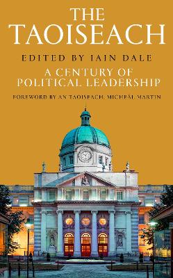 The Taoiseach : A Century of Political L