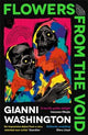 Flowers from the Void: 'An impressive debut from a very talented new writer' Guardian