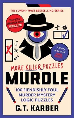 Murdle : More Killer Puzzles
