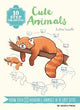 10 Step Drawing : Cute Animals