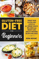 Gluten-Free Diet for Beginners: Create Y
