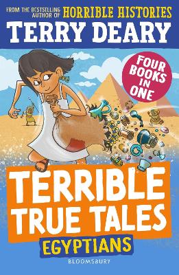 Terrible True Tales : Egyptians