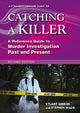 Straightforward Guide to Catching a Killer