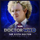 Doctor Who: The Sixth Doctor Adventures