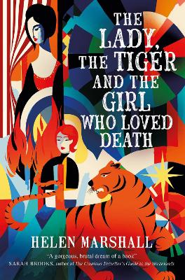 Lady, the Tiger and the Girl Who Loved Death