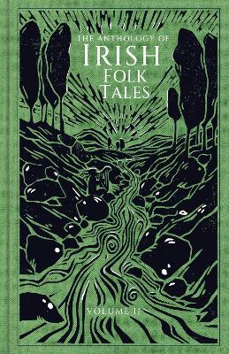 The Anthology of Irish Folk Tales: Volum
