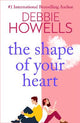 The Shape of Your Heart: A completely heartbreaking new novel from Debbie Howells