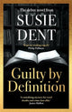 Guilty by Definition: The instant Sunday Times bestselling linguistic mystery to gift this Father's Day from Britain's wordsmith, Susie Dent