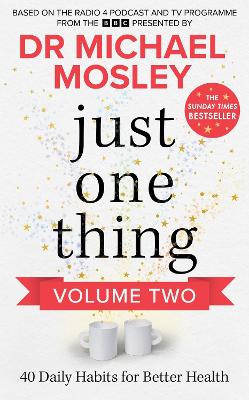 Just One Thing Volume 2 : 40 Daily Habit
