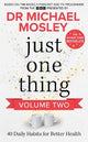 Just One Thing Volume 2 : 40 Daily Habit