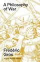 A Philosophy of War: Why We Fight