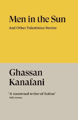 Men in the Sun and Other Palestinian Stories