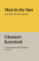 Men in the Sun and Other Palestinian Stories